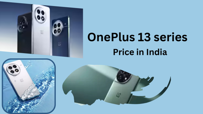 OnePlus 13 सीरीज भारत में लॉन्च, 6000mAh बैटरी और दमदार प्रोसेसर, इतनी है कीमत OnePlus 13 सीरीज भारत में लॉन्च, 6000mAh बैटरी और दमदार प्रोसेसर, इतनी है कीमत